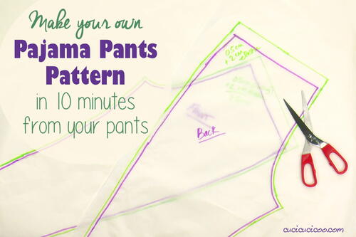 How To Draft Your Own Pj Pants Pattern How To Draft Your Own Pj Pants Pattern