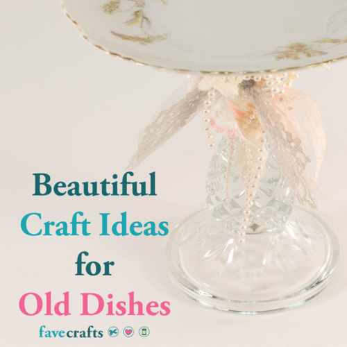 Beautiful Craft Ideas for Old Dishes