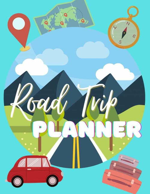 Road Trip Planner Road Trip Planner