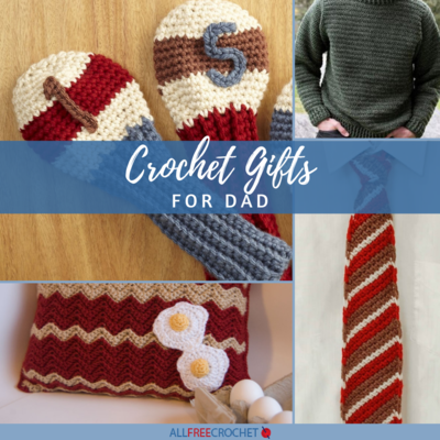 12 Crochet Gifts for Dad