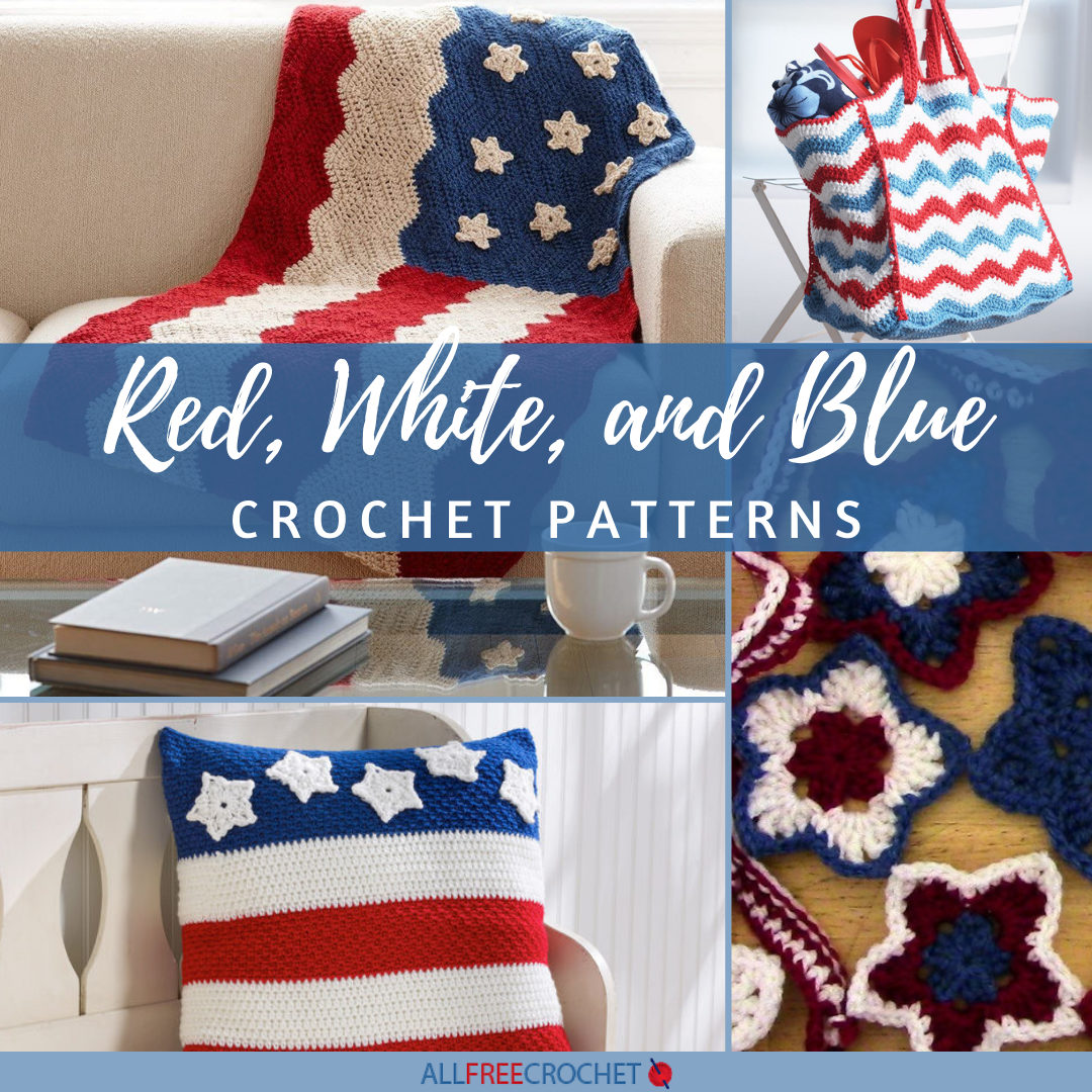 15 Red White And Blue Crochet Patterns (Free!) | AllFreeCrochet.com