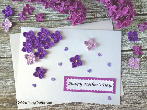 Mothers Day Card Embellished With Crochet Lilac Flowers Mother's Day Card Embellished With Crochet Lilac Flowers