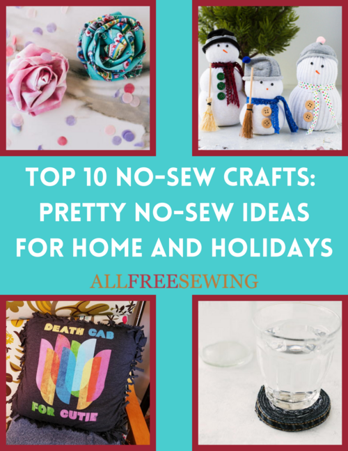 Top 10 No-Sew Crafts Pretty No-Sew Ideas for Home and Holidays Top 10 No-Sew Crafts Pretty No-Sew Ideas for Home and Holidays