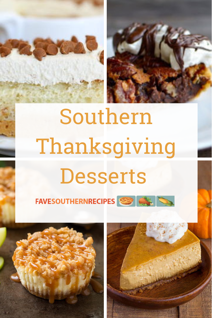 Southern Desserts For Thanksgiving 19 Thanksgiving Dessert Recipes