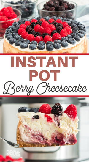 Perfectly Sweet Instant Pot Berry Cheesecake Recipe Perfectly Sweet Instant Pot Berry Cheesecake Recipe