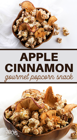 Highly-addictive Apple Cinnamon Popcorn Highly-addictive Apple Cinnamon Popcorn