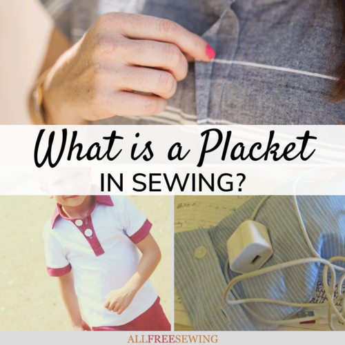 What is a Placket in Sewing What is a Placket in Sewing