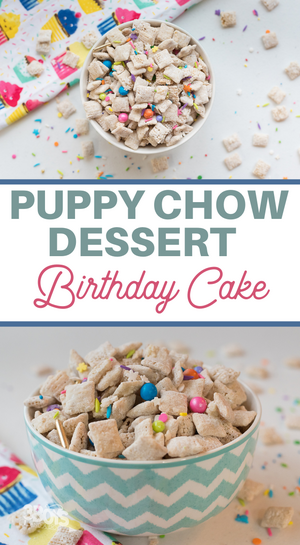Birthday Cake Puppy Chow Birthday Cake Puppy Chow