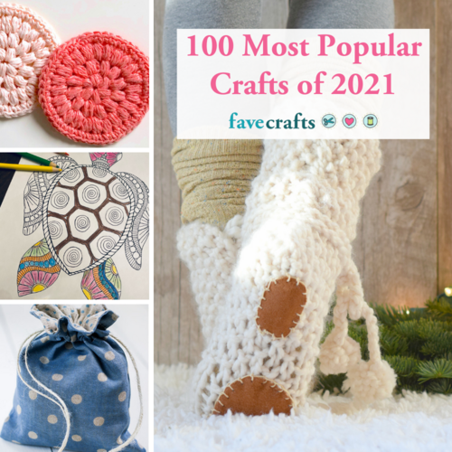 100 Most Popular Crafts of 2021