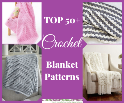 Top 50 Crochet Blanket Patterns Top 50 Crochet Blanket Patterns