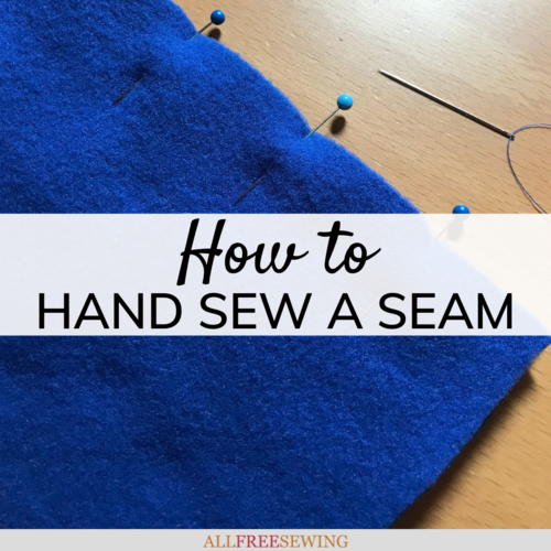 How to Hand Sew a Seam How to Hand Sew a Seam
