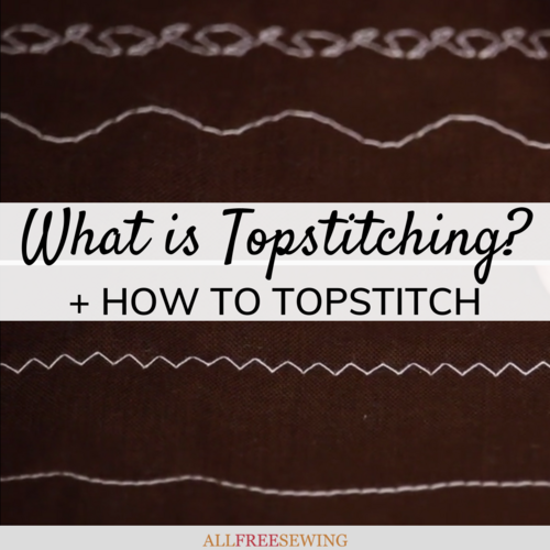 What is Topstitching and How to Topstitch What is Topstitching and How to Topstitch