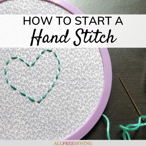 How to Start a Hand Stitch How to Start a Hand Stitch
