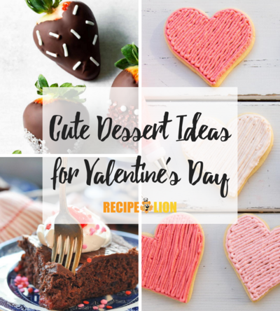 13 Cute Dessert Ideas for Valentine's Day