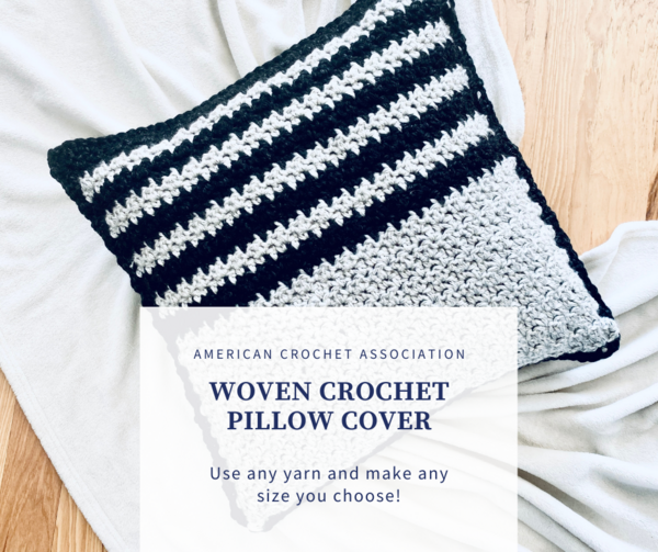 Woven Crochet Pillow Cover Use Any Yarn To Make Any Size Woven Crochet Pillow Cover: Use Any Yarn To Make Any Size!