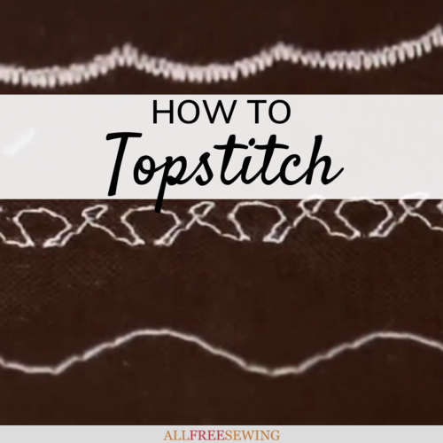 How to Topstitch How to Topstitch