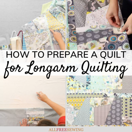 Preparing a Quilt for Longarm Quilting Preparing a Quilt for Longarm Quilting