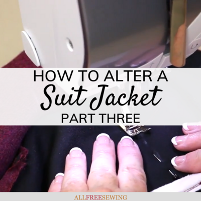 Sewing Alteration Series: How to Alter a Suit Jacket (Part 3)