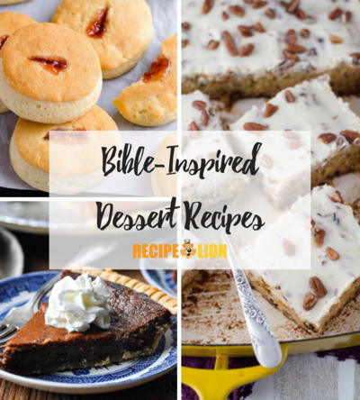 Bible-Inspired Dessert Recipes