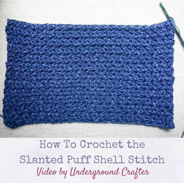How To Crochet The Slanted Puff Shell Stitch How To Crochet The Slanted Puff Shell Stitch