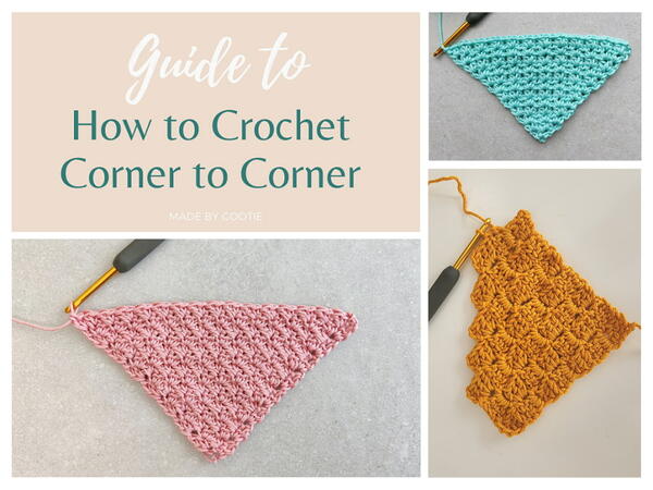 Guide To How To Crochet Corner To Corner Guide To How To Crochet Corner To Corner