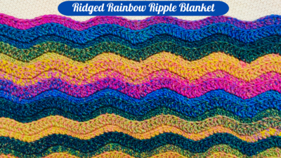 Crochet Ridged Rainbow Ripple Blanket