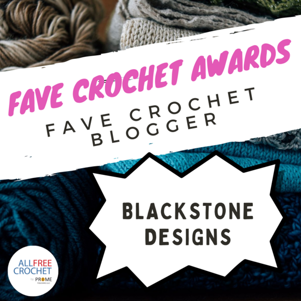 Fave Crochet Blogger: Blackstone Designs