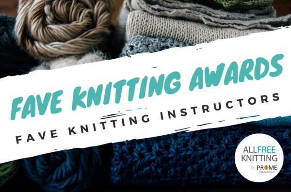 Fave Knitting Instructors