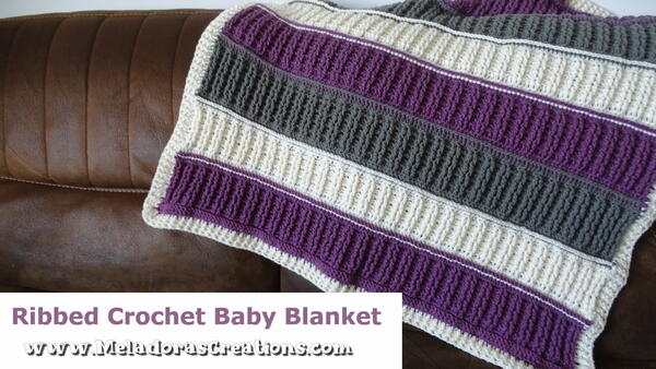 Ribbed Crochet Baby Blanket Ribbed Crochet Baby Blanket