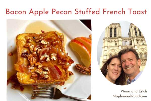 Bacon Apple Pecan Stuffed French Toast from Maplewood Road Bacon Apple Pecan Stuffed French Toast from Maplewood Road