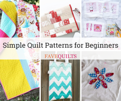 Quilting for Beginners: 30+ Simple Quilt Patterns