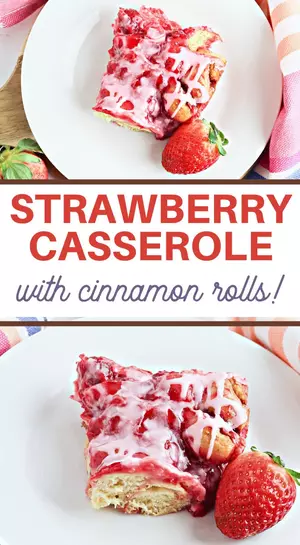 Strawberry Cinnamon Roll Casserole Recipe Strawberry Cinnamon Roll Casserole Recipe