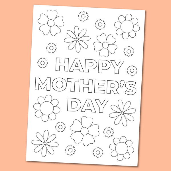 Printable Happy Mothers Day Coloring Card Printable Happy Mother’s Day Coloring Card