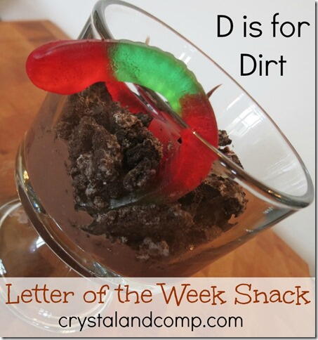 Letter Of The Week Snack D Is For Dirt Letter Of The Week Snack: D Is For Dirt