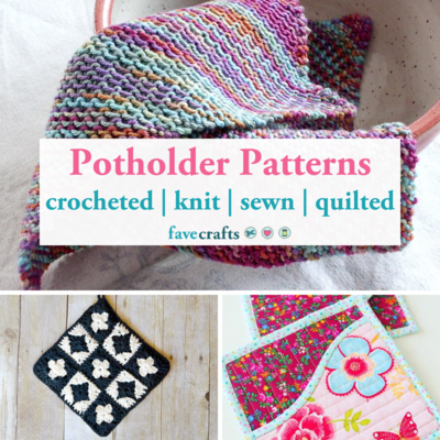 Crochet Knit and Sewn Potholder Patterns