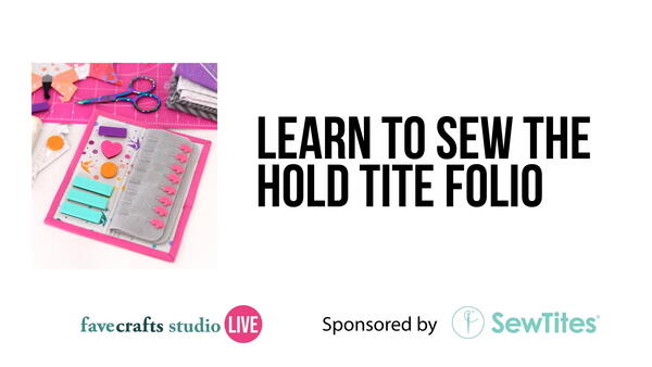 Learn to Sew the Hold Tite Folio Learn to Sew the Hold Tite Folio