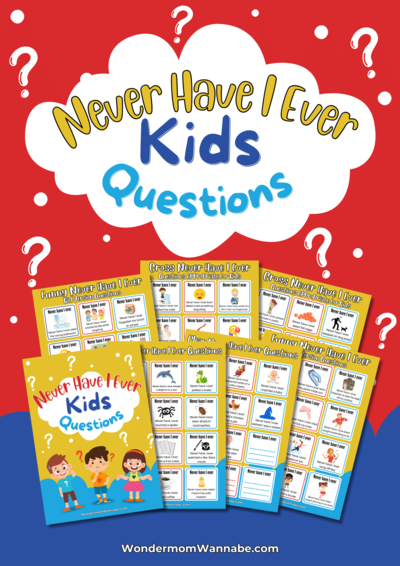 60 Best Never Have I Ever Kids Questions 60 Best Never Have I Ever Kids Questions