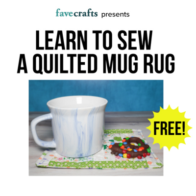 Learn to Sew a Quilted Mug Rug