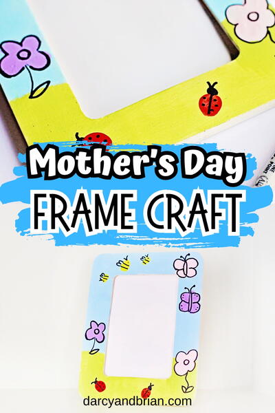 Mothers Day Frame Craft Mother's Day Frame Craft