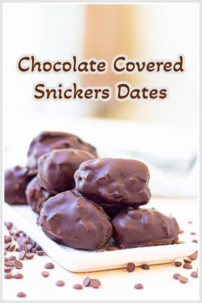 Chocolate Covered Snickers Dates Chocolate Covered Snickers Dates