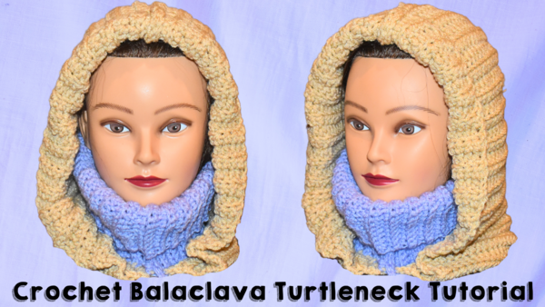 Create Your Own Crochet Balaclava Turtleneck Scarf Create Your Own Crochet Balaclava Turtleneck Scarf