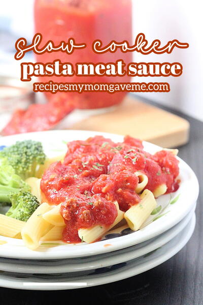 Slow Cooker Pasta Meat Sauce Slow Cooker Pasta Meat Sauce