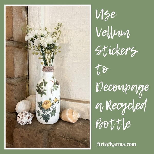 Create A Charming Spring Vase From A Glass Bottle Using Decoupage Magic Create A Charming Spring Vase From A Glass Bottle Using Decoupage Magic