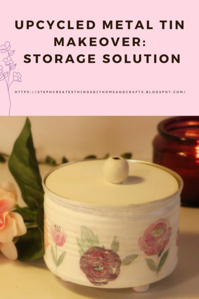 Upcycled Metal Tin Makeover Storage Solution Upcycled Metal Tin Makeover: Storage Solution