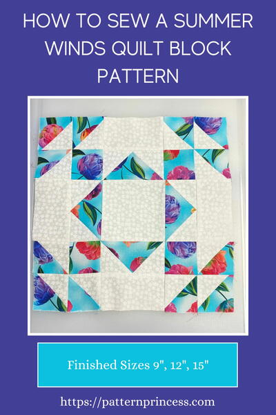 How To Sew A Summer Winds Quilt Block Pattern How To Sew A Summer Winds Quilt Block Pattern