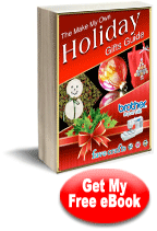 "The Make My Own Holiday Gifts Guide" eBook