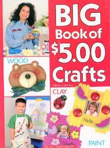 Big Book of $5.00 Crafts