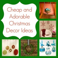 Cheap and Adorable Christmas Decorating Ideas