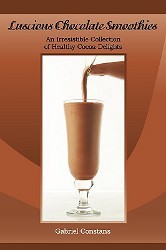 Luscious Chocolate Smoothies Cookbook Review