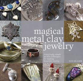Magical Metal Clay Jewelry